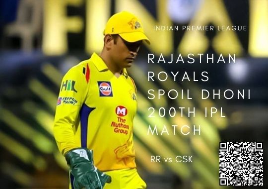 Rajasthan Royals Spoil Dhoni 200th IPL Match