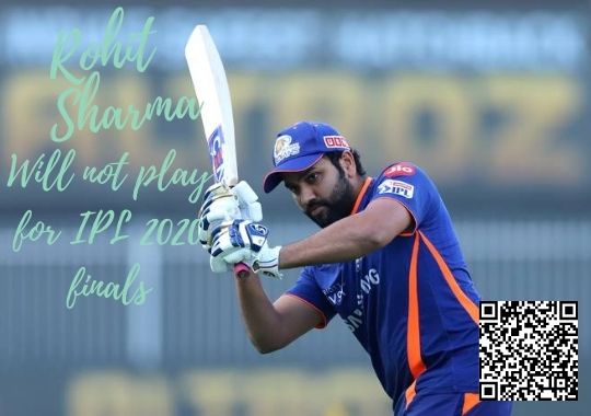Rohit Sharma will not palyed in ipl 2020 finals